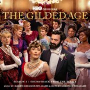 The Gilded Age: Season 3 (Soundtrack From The Hbo® Original Series) cover image
