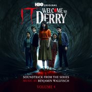 It: Welcome To Derry, Vol. 4 (Soundtrack From The Hbo® Original Series) cover image