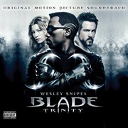 Blade trinity (original motion picture soundtrack) cover image