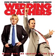 Wedding crashers (music from and inspired by the film) cover image