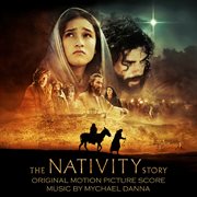 The nativity story (original motion picture score) cover image