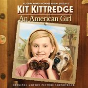 Kit kittredge: an american girl (original motion picture soundtrack) cover image