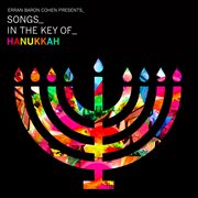 Erran baron cohen presents: songs in the key of hanukkah cover image