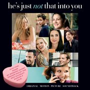 He's just not that into you (original motion picture soundtrack) cover image