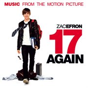 17 again (music from the motion picture) cover image
