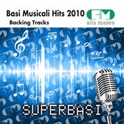 Basi musicali hits 2010 (backing tracks) cover image