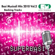 Basi musicali hits 2010, vol. 2 (backing tracks) cover image