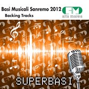 Basi musicali sanremo 2012 (backing tracks) cover image