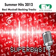 Basi musicali summer hits 2012 (backing tracks) cover image