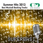 Basi musicali summer hits 2013 (backing tracks) cover image