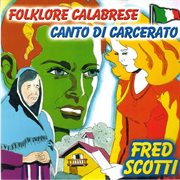 Folklore Calabrese : Canto di carcerato cover image