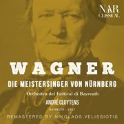 WAGNER : DIE MEISTERSINGER VON NÜRNBERG cover image