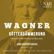 WAGNER : GÖTTERDÄMMERUNG cover image