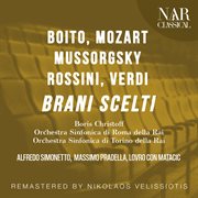 Boito, Mozart, Mussorgsky, Rossini, Verdi : Brani Scelti cover image
