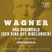 WAGNER: DAS RHEINGOLD (DER RING DES NIBELUNGEN) WAGNER: DAS RHEINGOLD (DER RING DES NIBELUNGEN)