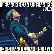 De André Canta De André, Vol.3 (Live) De André Canta De André, Vol.3 (Live)
