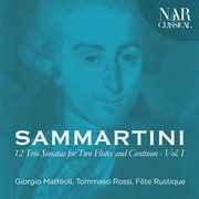 Giuseppe sammartini - 12 trio sonatas for two flutes and continuo, vol. 1 cover image