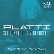 Giovanni benedetto platti: sei sonate per violoncello cover image