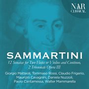 Sammartini: 12 sonatas for two flutes or violins and continuo, 2 triosonate opera iii cover image