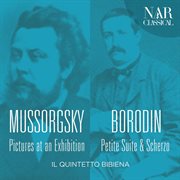 Mussorgsky: pictures at an exhibition / borodin - petite suite & scherzo cover image