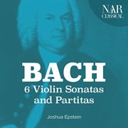 Johann sebastian bach: 6 violin sonatas and partitas cover image