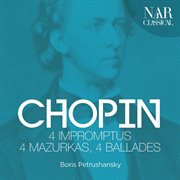 Frédéric chopin: 4 impromptus, 4 mazurkas, 4 ballades cover image