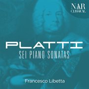 Giovanni benedetto platti: sei piano sonatas cover image