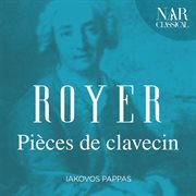 Royer: pièces de clavecin cover image