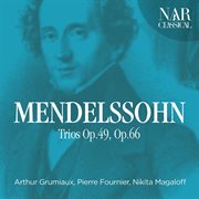 Mendelssohn: trios op. 49, op. 66 cover image