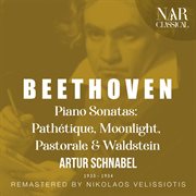 Beethoven, piano sonatas: pathétique, moonlight, pastorale & waldstein cover image