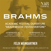Brahms: academic festival ouverture "akademische festouvertüre" - symphony no.3 - symphony no.4 cover image
