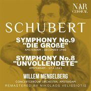 Schubert: symphony no.9 "die große" - symphony no.8 "unvollendete" cover image