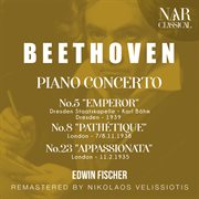 Beethoven: piano concerto no.5 "emperor",  no.8 "pathétique", no.23 "appassionata" cover image