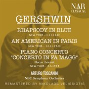 Gershwin: rhapsody in blue, an american in paris, piano concerto " concerto in fa magg" cover image