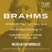 Brahms: symphony no.1, no.2, no.3, no.4, violin concerto,  variations on a theme by haydn cover image