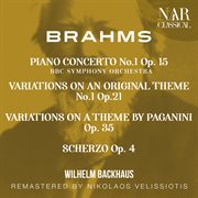 Brahms: piano concerto no.1, variations on an original theme, variations on a theme by paganini , cover image
