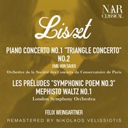 Liszt: piano concerto no.1 "triangle concerto", no.2, les préludes "symphonic poem no.3", mep cover image