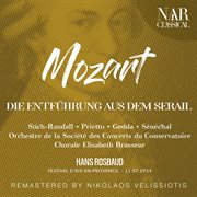 Mozart: die entführung aus dem serail : DIE ENTFÜHRUNG AUS DEM SERAIL cover image