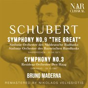 SCHUBERT : SYMPHONY No. 9 "The Great", SYMPHONY No. 3 cover image