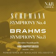 Schumann: symphony no. 4; brahms: no.3 : SYMPHONY No. 4; BRAHMS cover image