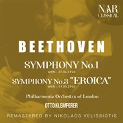 Beethoven: symphony no. 1; symphony no. 3 "eroica" : SYMPHONY No. 1; SYMPHONY No. 3 "EROICA" cover image