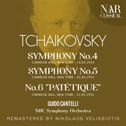 Tchaikovsky: symphony no. 4; no. 5; no. 6 "patétique" : SYMPHONY No. 4; No. 5; No. 6 "PATÉTIQUE" cover image