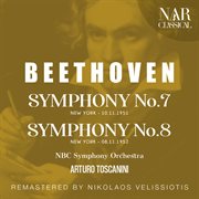 Beethoven: symphony no. 7; symphony no. 8 : SYMPHONY No. 7; SYMPHONY No. 8 cover image