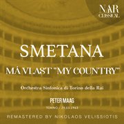 Smetana: má vlast "my country" : MÁ VLAST "MY COUNTRY" cover image