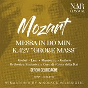 Mozart: messa in do min. k.427 "große mass" : Messa in Do min. K.427 "GROßE MASS" cover image