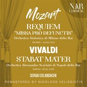 Mozart: requiem "missa pro defunctis"; vivaldi: stabat mater : REQUIEM "MISSA PRO DEFUNCTIS"; VIVALDI cover image