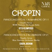 Chopin: piano concerto no. 1; piano concerto no. 2 : PIANO CONCERTO No. 1; PIANO CONCERTO No. 2 cover image