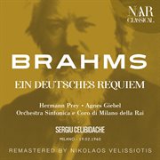 Brahms: ein deutsches requiem : EIN DEUTSCHES REQUIEM cover image
