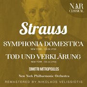 Strauss: symphonia domestica; tod und verklärung : SYMPHONIA DOMESTICA; TOD UND VERKLÄRUNG cover image