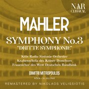 Mahler: symphony no. 3 "dritte symphonie" : SYMPHONY No. 3 "DRITTE SYMPHONIE" cover image